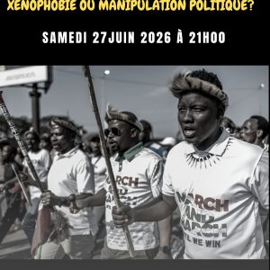 AFRIQUE DU SUD, XENOPHOBIE OU MANIPULATION POLITIQUE ?