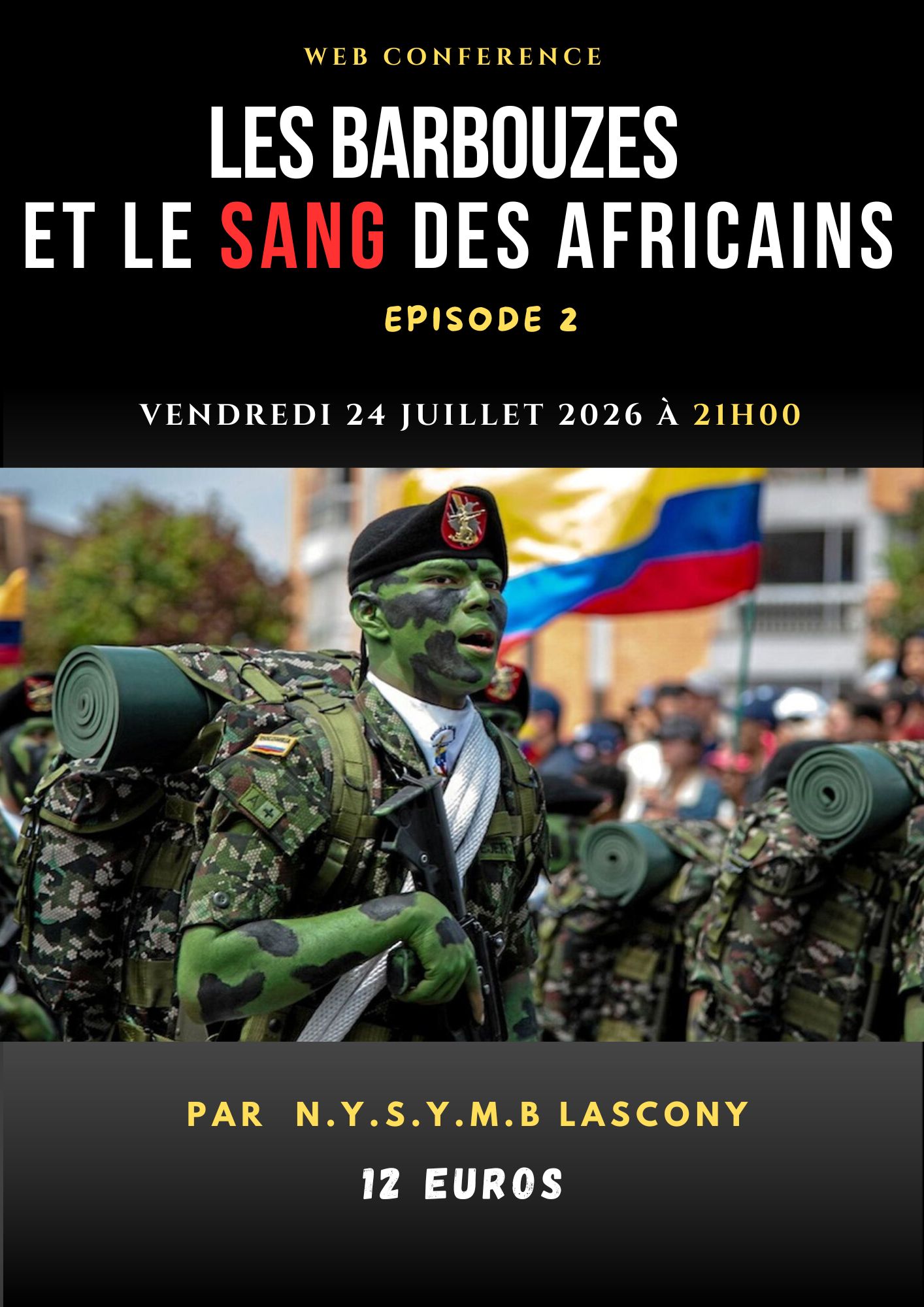LES BARBOUZES ET LE SANG DES AFRICAINS épisode 2