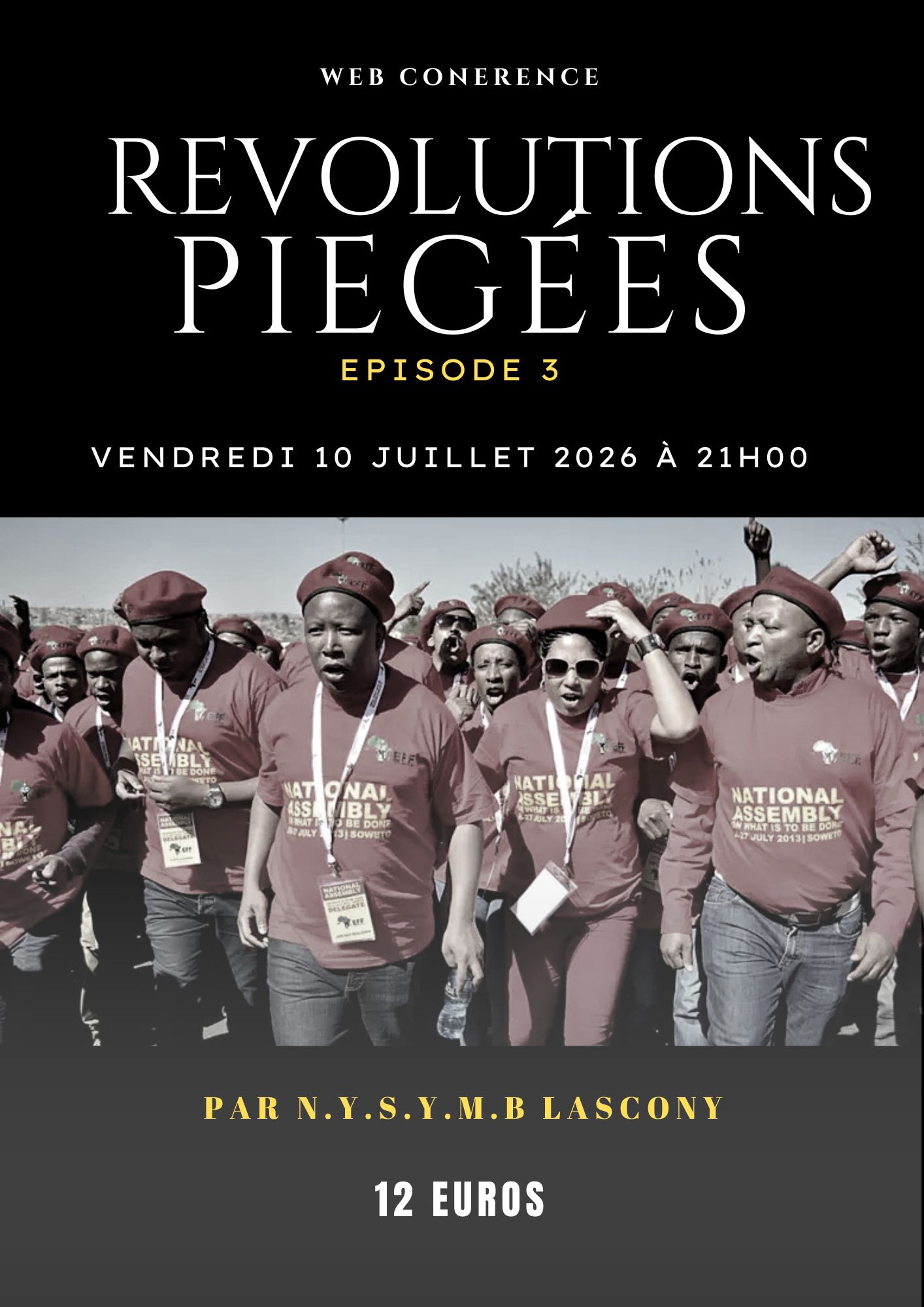 REVOLUTIONS PIEGEES Episode 3