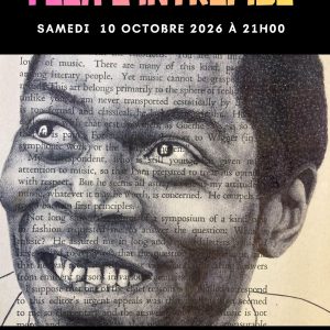 FELA, L'INTREPIDE
