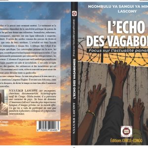 L'ECHO DES VAGABONDS (Focus sur l'actualité panafricaine)